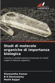 Studi di molecole organiche di importanza biologica
