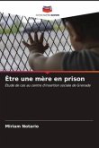 Être une mère en prison