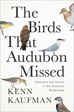 The Birds That Audubon Missed - Kaufman, Kenn