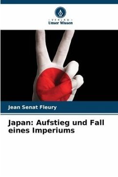 Japan: Aufstieg und Fall eines Imperiums - Sénat Fleury, Jean