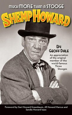 Much More Than A Stooge (hardback) - Dale, Geoff; Greenbaum, Geri Howard