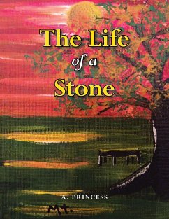 The Life of a Stone - Princess, A.