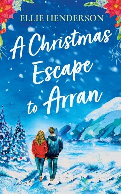 A Christmas Escape to Arran - Henderson, Ellie