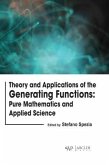 Theory and Applications of the Generating Functions: Pure Mathematics and Applied Science