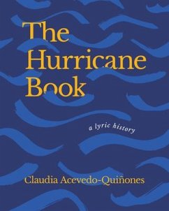 The Hurricane Book: A Lyric History - Acevedo-Quiñones, Claudia