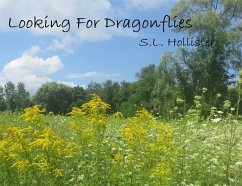 Looking for Dragonflies - Hollister, S L