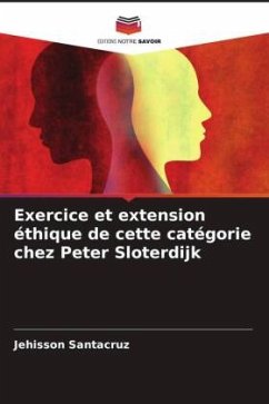 Exercice et extension éthique de cette catégorie chez Peter Sloterdijk - Santacruz, Jehisson