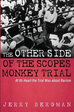 The Other Side of the Scopes Monkey Trial - Bergman, Jerry