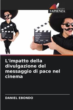 L'impatto della divulgazione del messaggio di pace nel cinema - Ebondo, Daniel