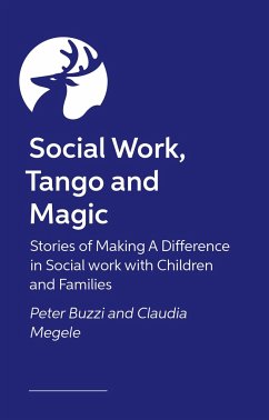 Social Work, Tango and Magic - Megele, Claudia; Buzzi, Peter