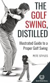 The Golf Swing, Distilled