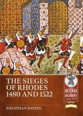 The Sieges of Rhodes 1480 and 1522