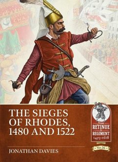 The Sieges of Rhodes, 1480 and 1522 - Davies, Jonathan