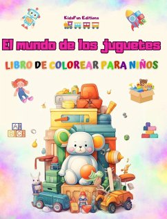 El mundo de los juguetes - Libro de colorear para niños - Editions, Kidsfun