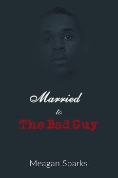 Married to the Bad Guy - Sparks, Meagan