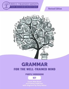 Grammar for the Well-Trained Mind Purple Key, Revised Edition - Anderson, Audrey; Bauer, Susan Wise
