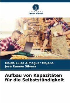 Aufbau von Kapazitäten für die Selbstständigkeit - Almaguer Mojena, Maida Luisa;Ramón Silvera, José