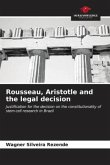 Rousseau, Aristotle and the legal decision