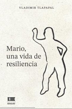 Mario, una vida de resiliencia - Tlapapal, Vladimir