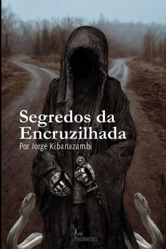 Segredos da Encruzilhada - Kibanazambi, Jorge