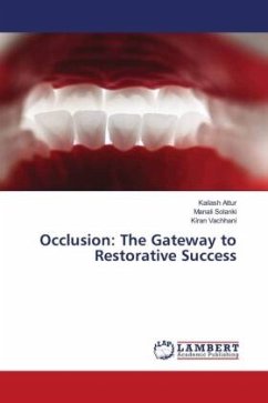 Occlusion: The Gateway to Restorative Success - Attur, Kailash;Solanki, Manali;Vachhani, Kiran