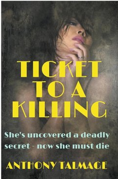 Ticket To A Killing - Talmage, Anthony