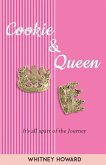 Cookie & Queen: It's all apart of the journey!