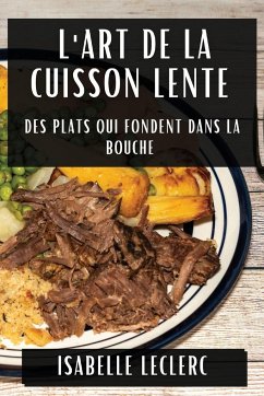 L'Art de la Cuisson Lente - Leclerc, Isabelle