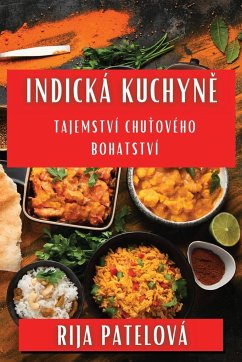 Indická Kuchyn¿ - Patelová, Rija