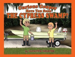 Curious Cooper Have You Seen the Cypress Swamp? - Rezentes, Samantha