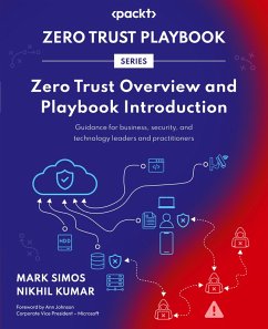 Zero Trust Overview and Playbook Introduction - Simos, Mark; Kumar, Nikhil