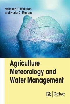 Agriculture Meteorology and Water Management - Wafullah, Nekesah T; Munene, Kuria C