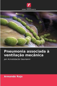 Pneumonia associada à ventilação mecânica - Rojo, Armando