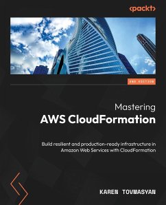 Mastering AWS CloudFormation - Second Edition - Tovmasyan, Karen