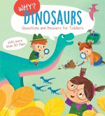 Why? Questions & Answers for Toddlers - Dinosaurs