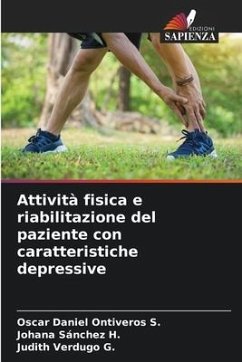 Attività fisica e riabilitazione del paziente con caratteristiche depressive - Ontiveros S., Oscar Daniel;Sánchez H., Johana;Verdugo G., Judith