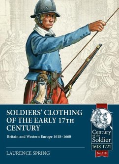 Soldiers' Clothing of the Early 17th Century - Spring, Laurence