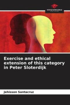 Exercise and ethical extension of this category in Peter Sloterdijk - Santacruz, Jehisson