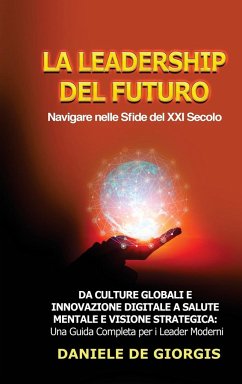 La Leadership del Futuro - De Giorgis, Daniele