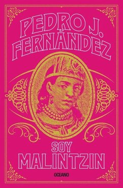 Soy Malintzin - Fernández, Pedro J