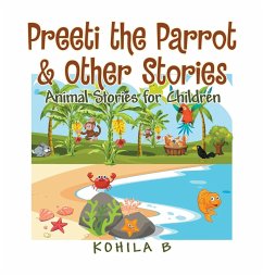 Preeti the Parrot & Other Stories - B, Kohila