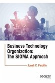 Business Technology Organization: The SIGMA Approach