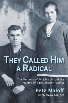 They Called Him a Radical - Maloff, Pete