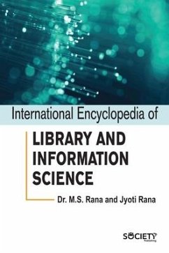 International Encyclopedia of Library and Information Science - Rana, M S; Rana, Jyoti