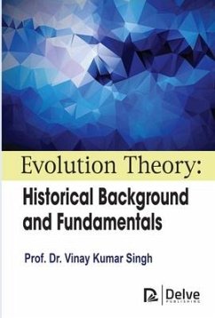 Evolution Theory: Historical Background and Fundamentals - Singh, Vinay Kumar