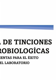 GUÍA DE TINCIONES MICROBIOLOGÍCAS - Tapia Jaramillo, Jenny;Ortega Durán, Sonia;Álvarez Yepes, Virginia