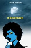 Au Kalfou du destin