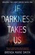 If Darkness Takes Us - Bild 1