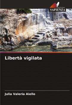 Libertà vigilata - Aiello, Julia Valeria