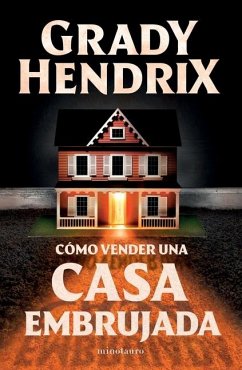 Cómo Vender Una Casa Embrujada - Hendrix, Grady